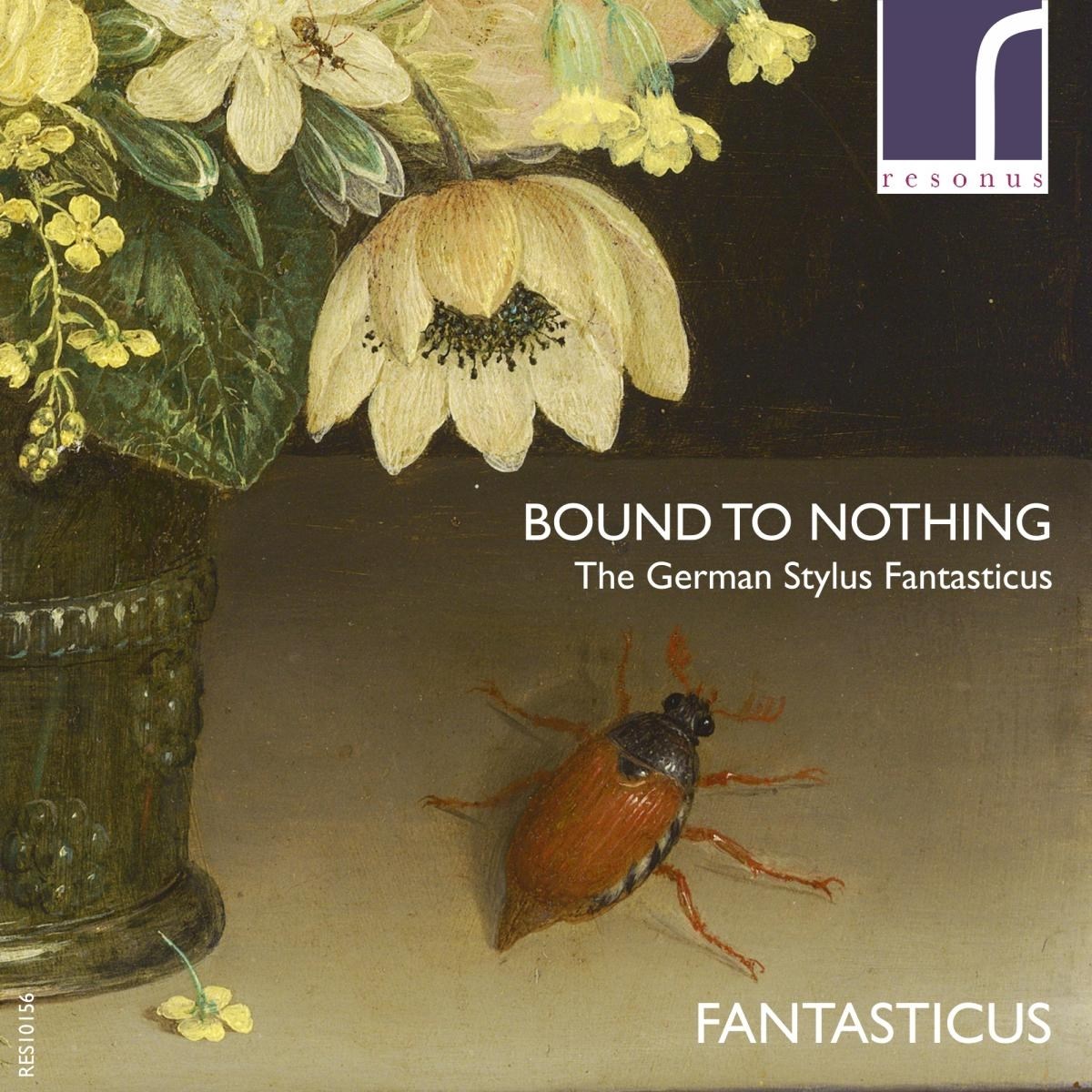 Fantasticus - Bound To Nothing (The German Stylus Fantasticus)