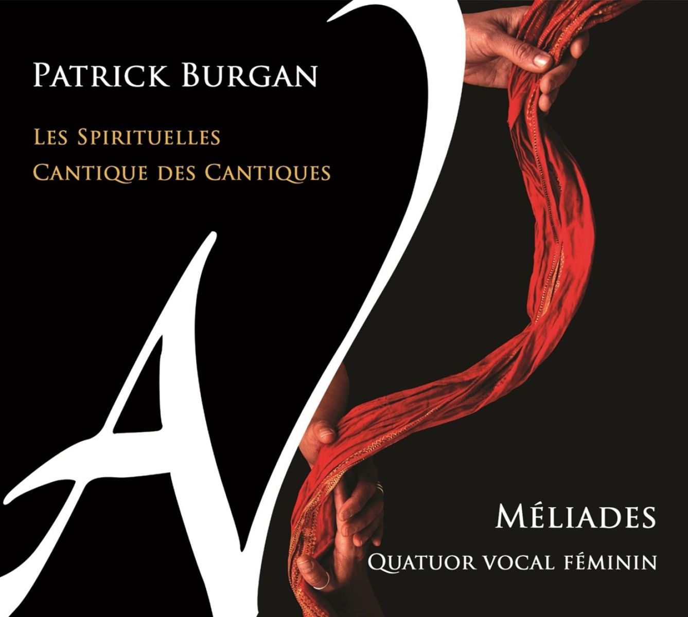 Quatuor Vocal Méliades - Les Spirituelles / Cantique Des Cantiques