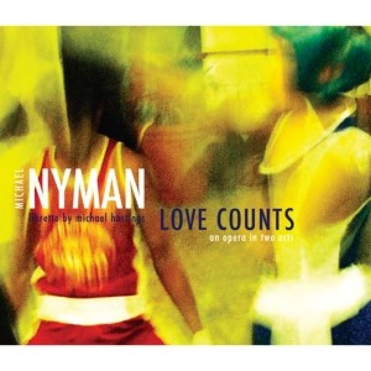 Afbeelding van Michael Nyman - Love Counts: An Opera In Two Acts