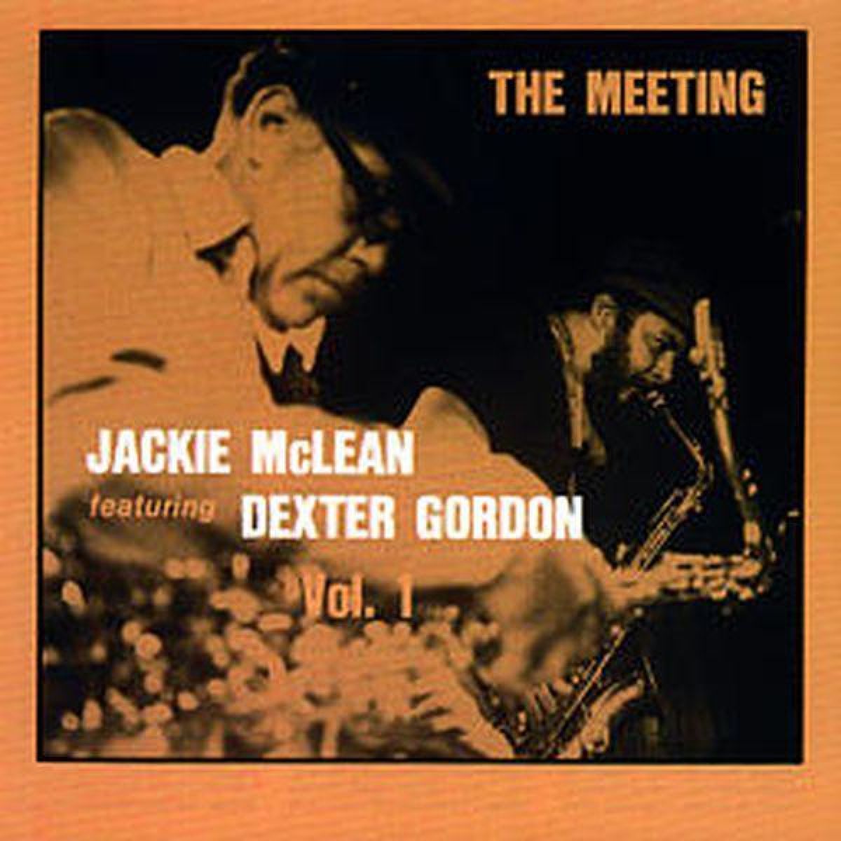 Jackie McLean Featuring Dexter Gordon - The Meeting Vol.1