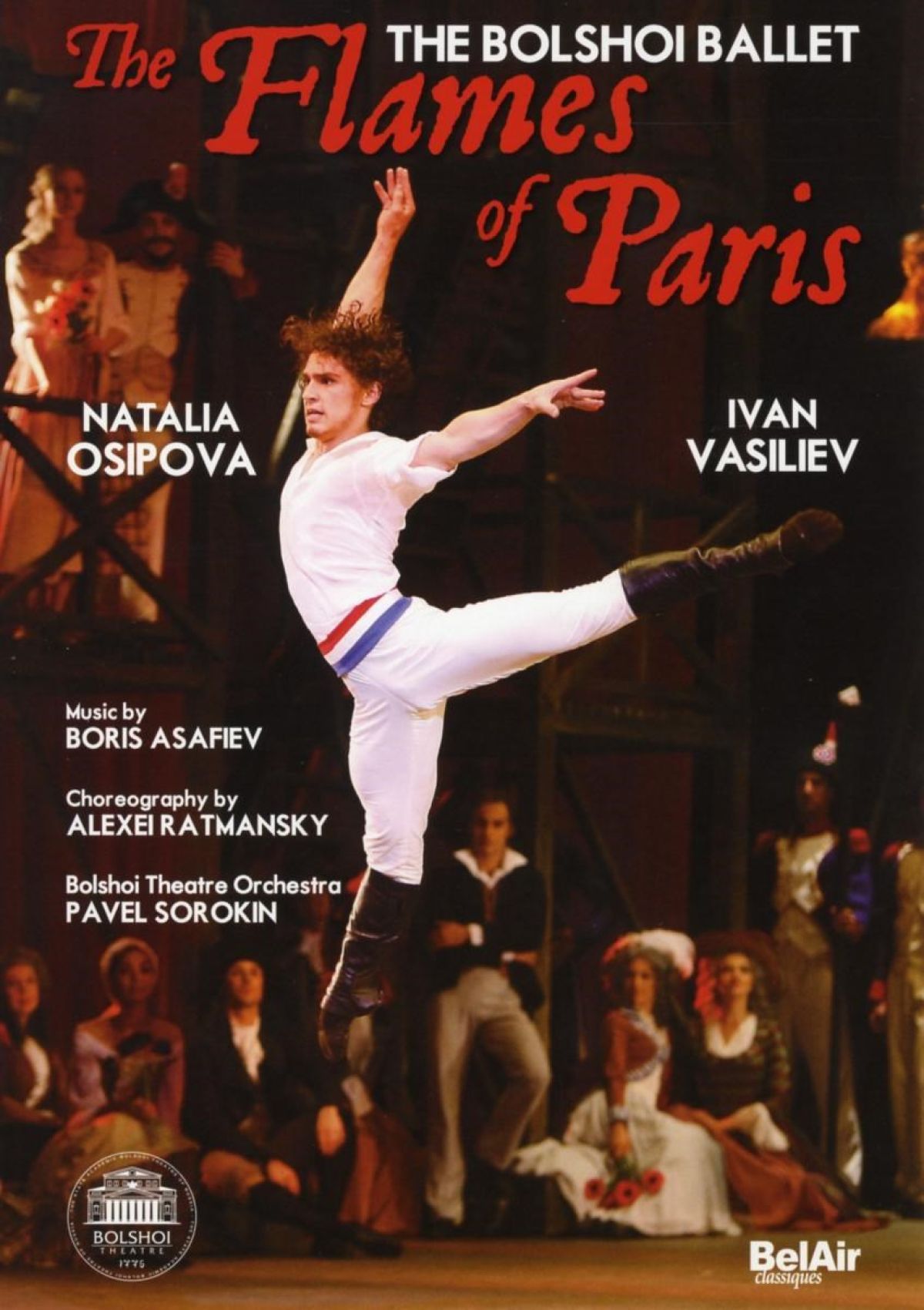 Bolshoi Theatre - Asafiev: Les Flammes De Paris