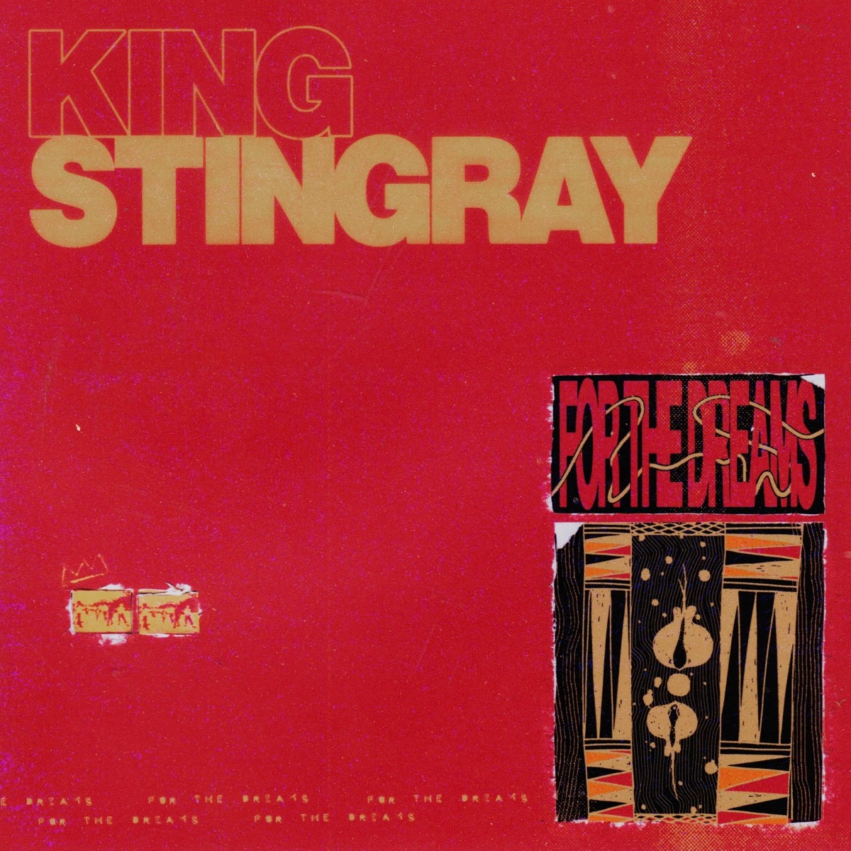 Afbeelding van King Stingray - For The Dreams