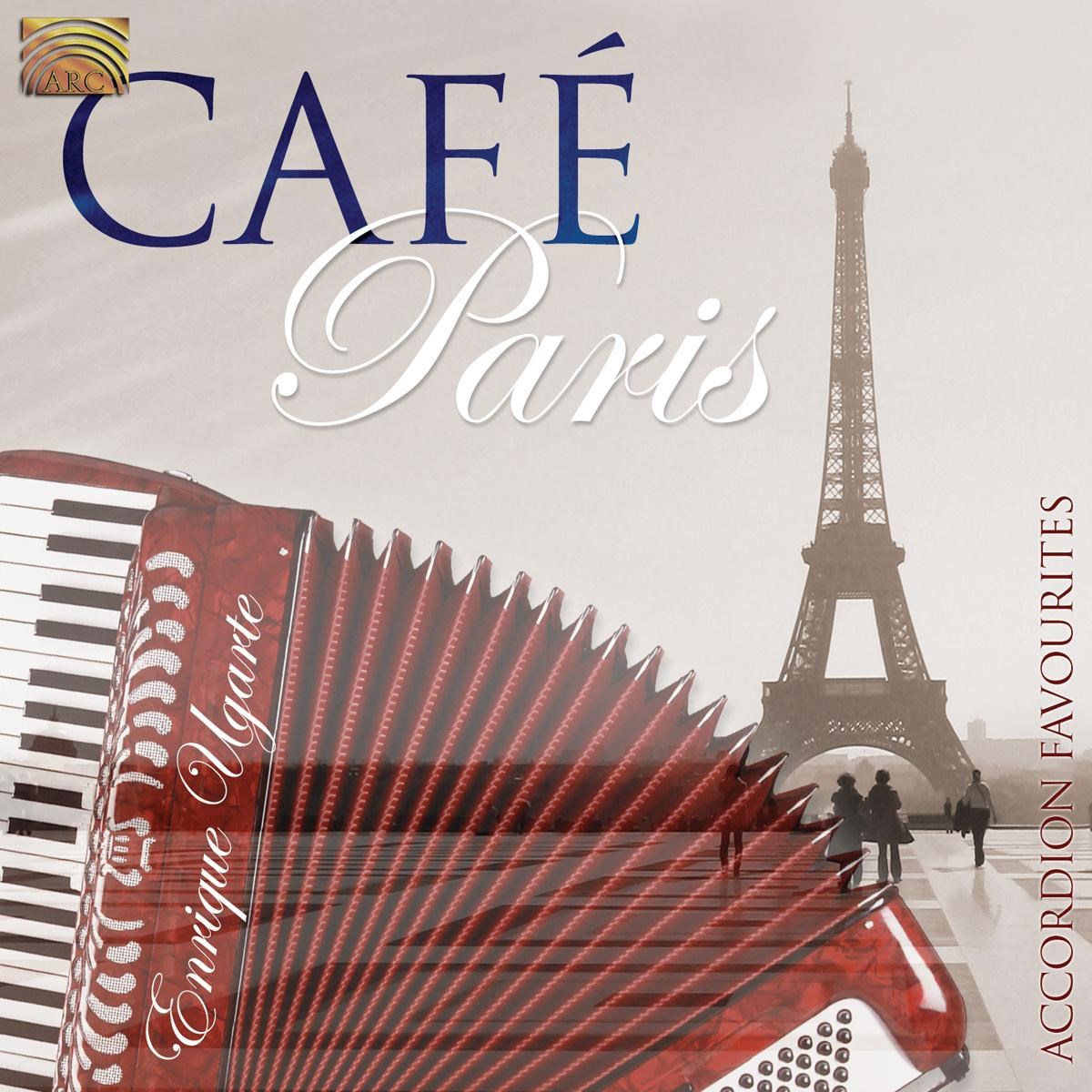 Enrique Ugarte - Café Paris