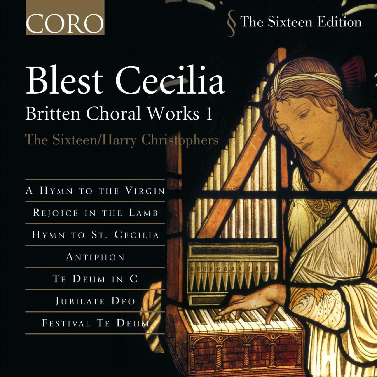 Afbeelding van The Sixteen, Harry Christophers - Britten: Blest Cecilia