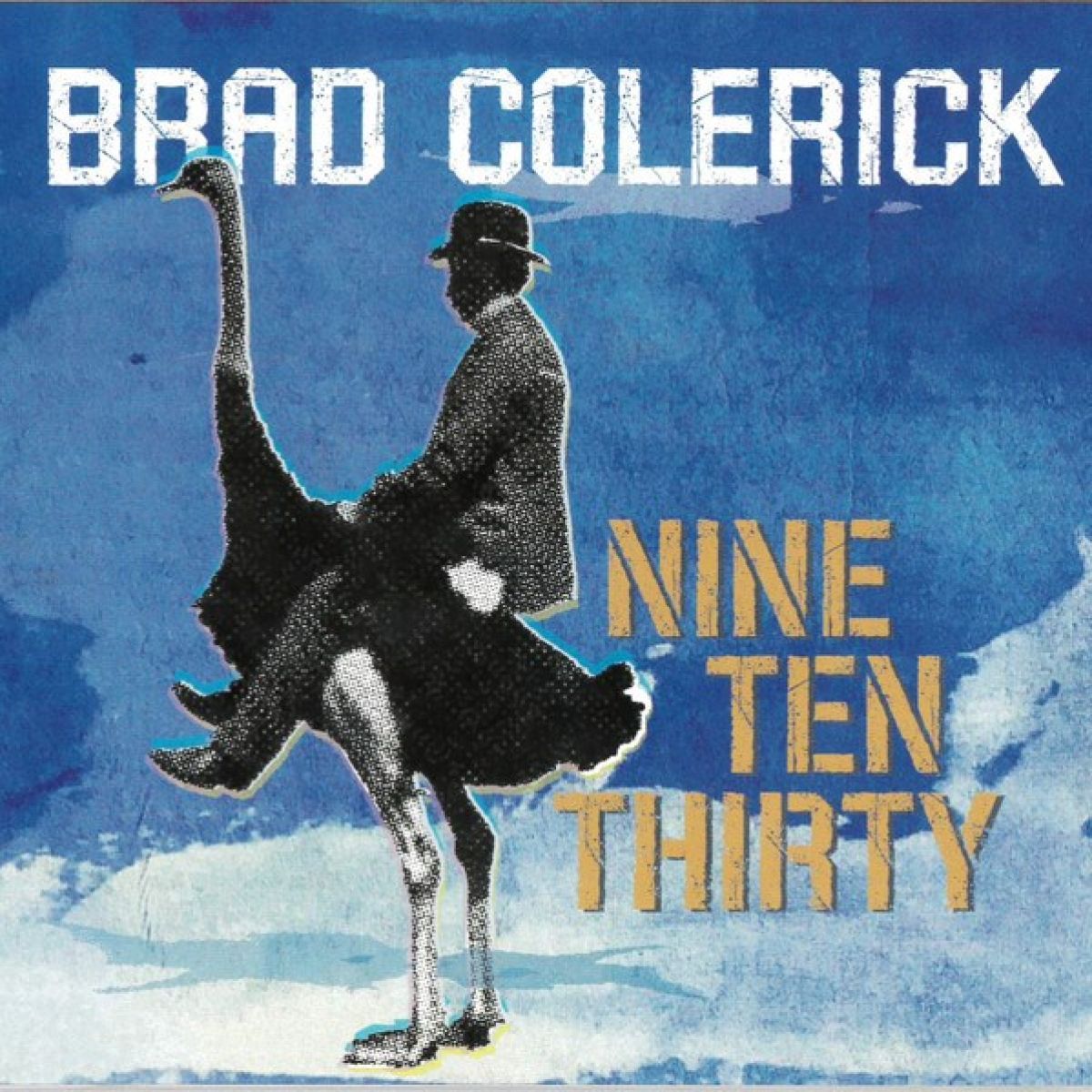 Brad Colerick - Nine Ten Thirty