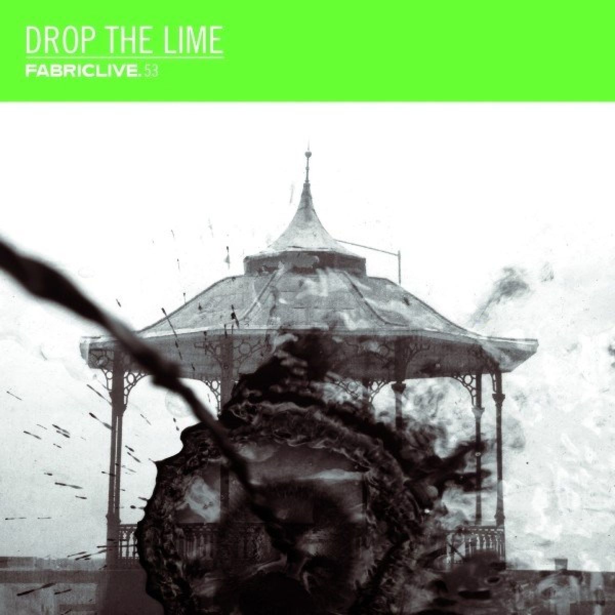 Drop The Lime - Fabriclive 53