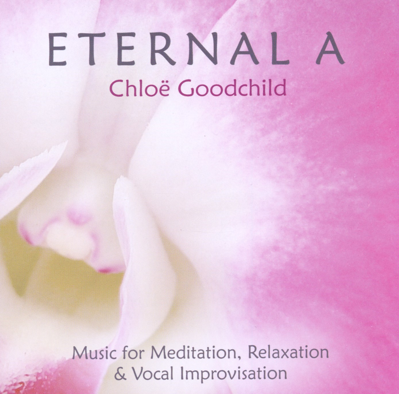 Chloe Goodchild - Eternal A