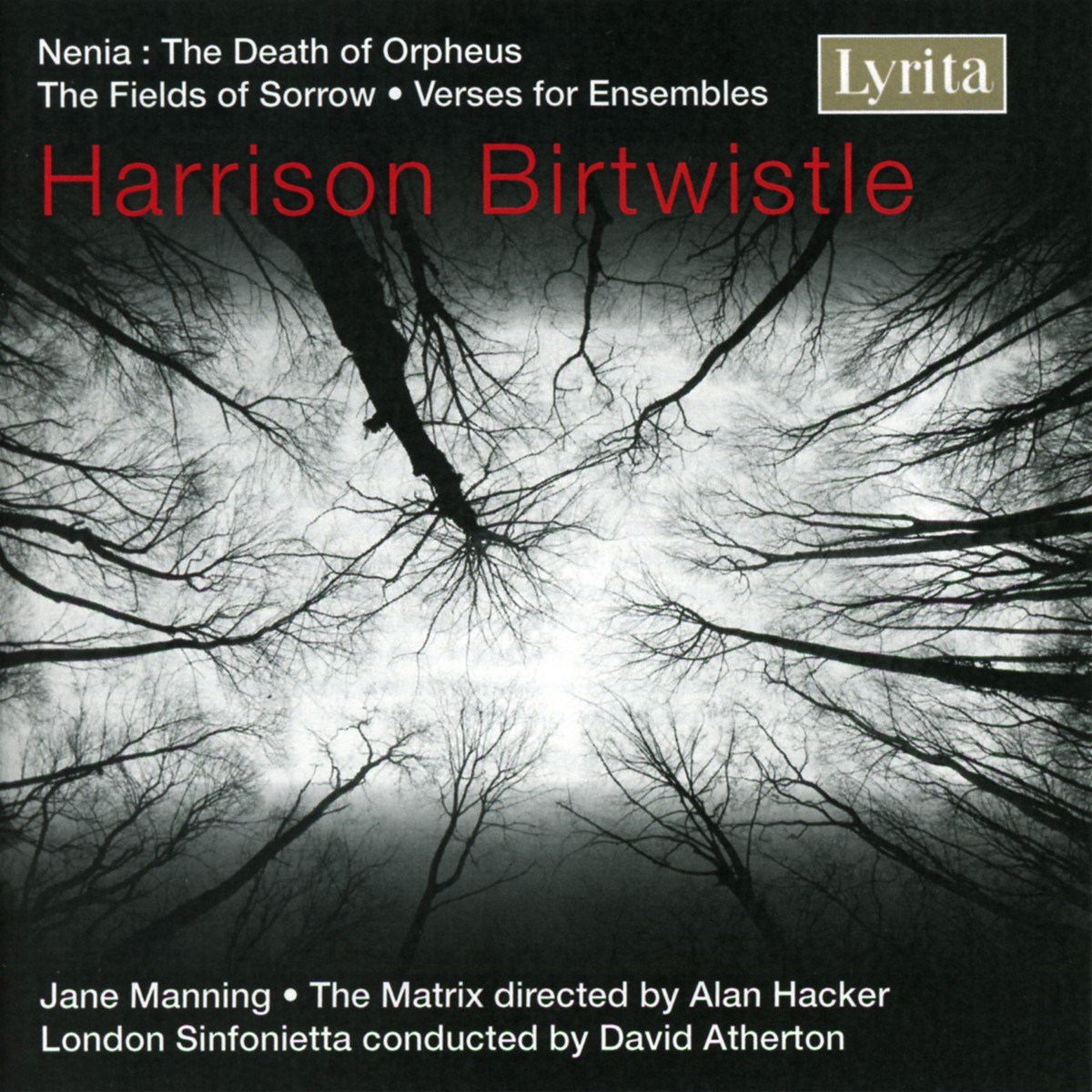 Afbeelding van Jane Manning, Alan Hacker, Matrix, The, London Sinfonietta Conducted By David Atherton - Nenia: The Death Of Orpheus | The Fields Of Sorrow | Verse For Ensembles