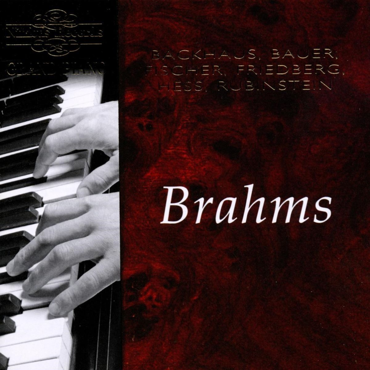 Afbeelding van Wilhelm Backhaus, Harold Bauer, Edwin Fischer, Carl Friedberg, Myra Hess, Arthur Rubinstein - Brahms: Various Works