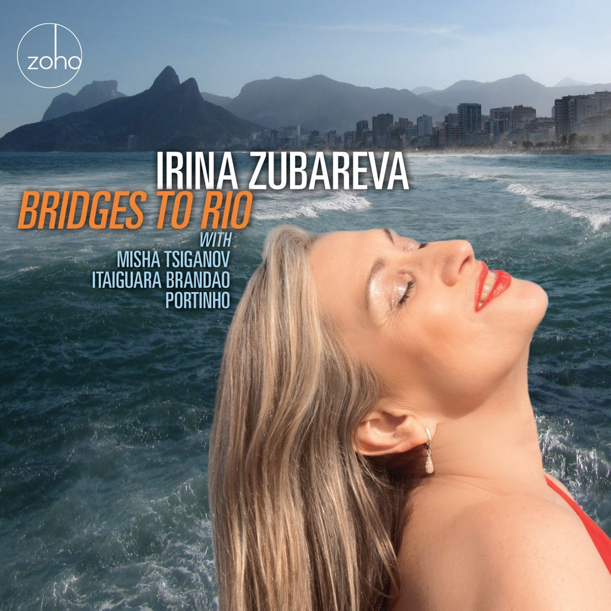 Irina Zubareva - Bridges To Rio