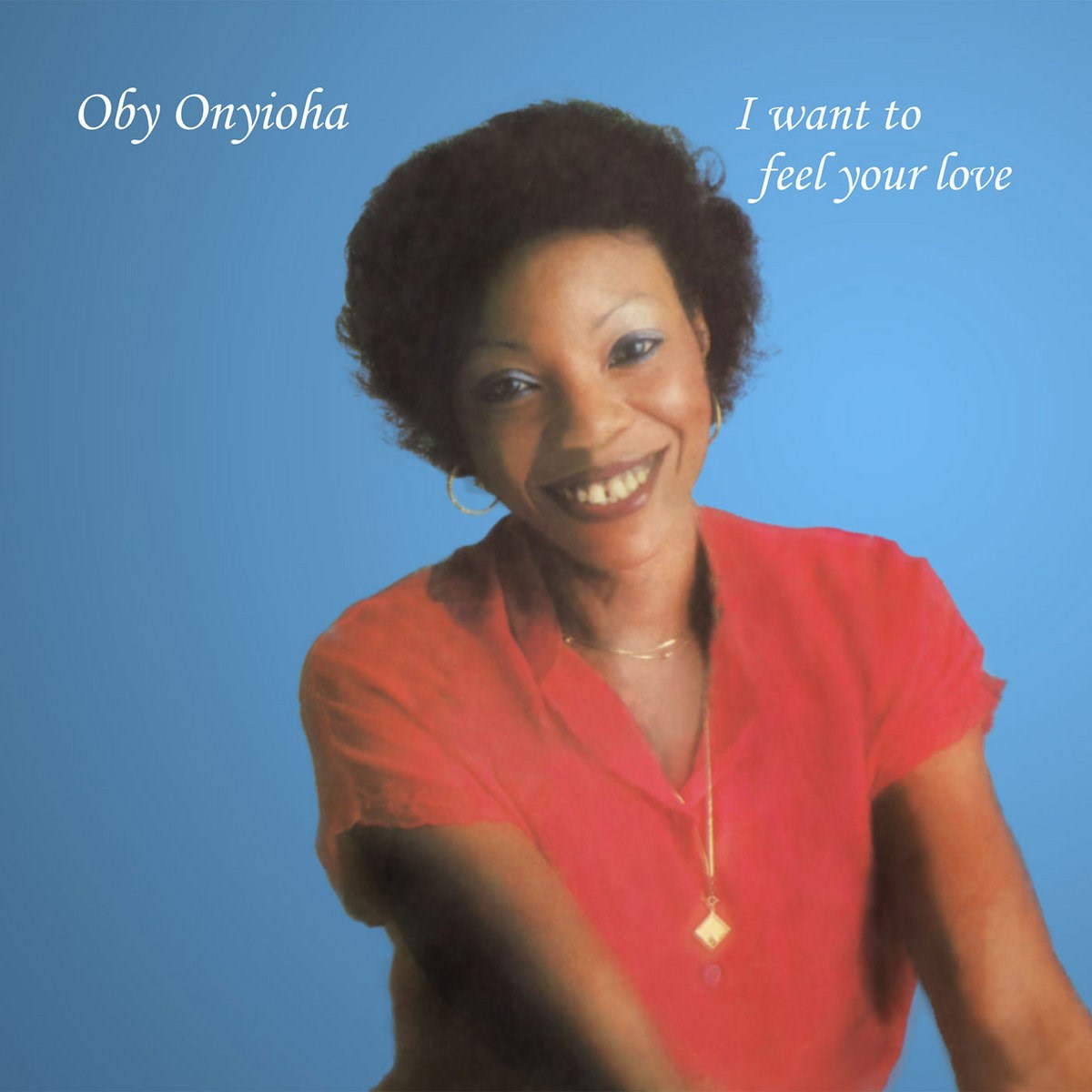 Afbeelding van Oby Onyioha - I Want To Feel Your Love