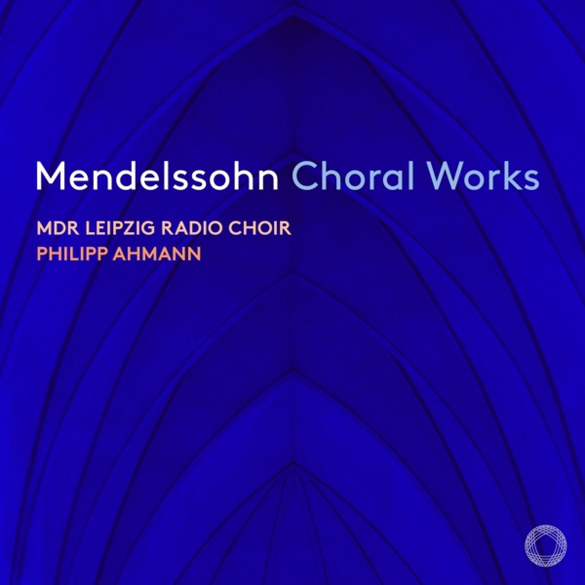 Afbeelding van MDR Leipzig Radio Choir, Philipp Ahmann - Mendelssohn: Choral Works