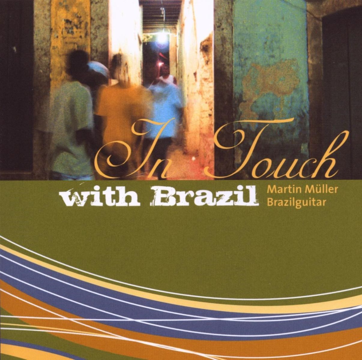 Martin Müller - In Touch With Brasil - Martin Müller Brazilguitar
