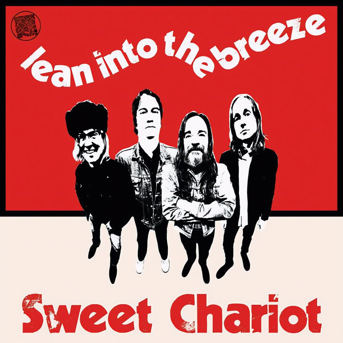 Sweet Chariot - Lean Into The Breeze