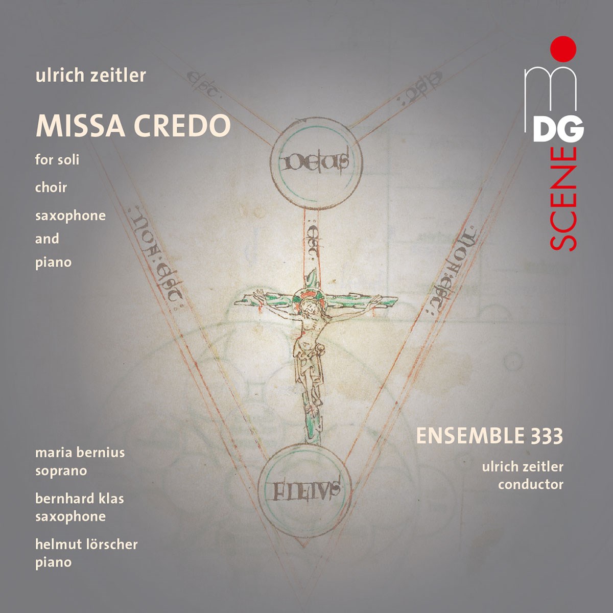 Afbeelding van Maria Bernius, Ensemble 333, Ulrich Zeitler - Zeitler: Missa Credo
