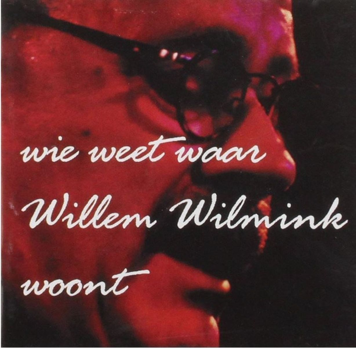 Various Artists - Wie Weet Waar Willem Wilmink Woont