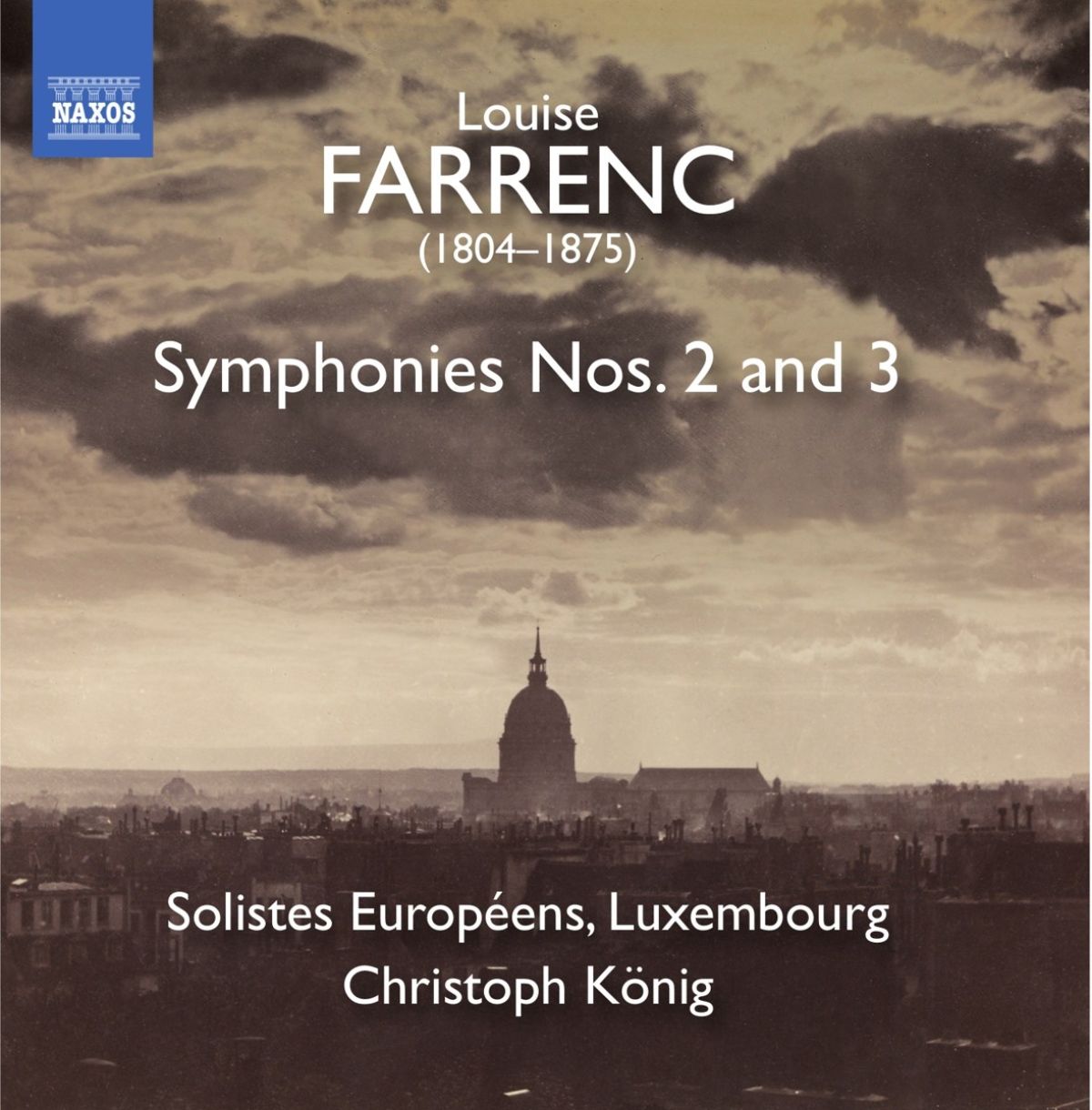 Solistes Européens Luxembourg, Christoph König - Farrenc: Symphonies Nos. 2 And 3