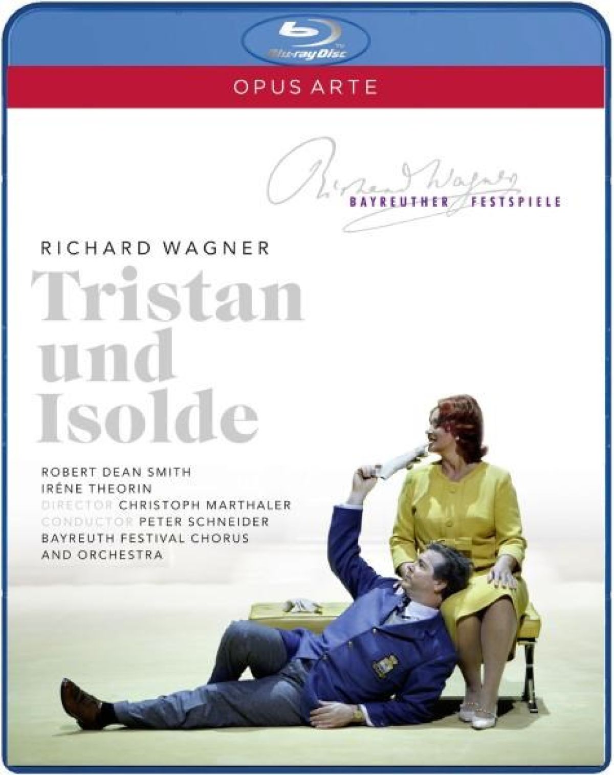 Robert Dean Smith, Iréne Theorin, Bayreuth Festival Chorus And Orchestra - Wagner: Tristan Und Isolde
