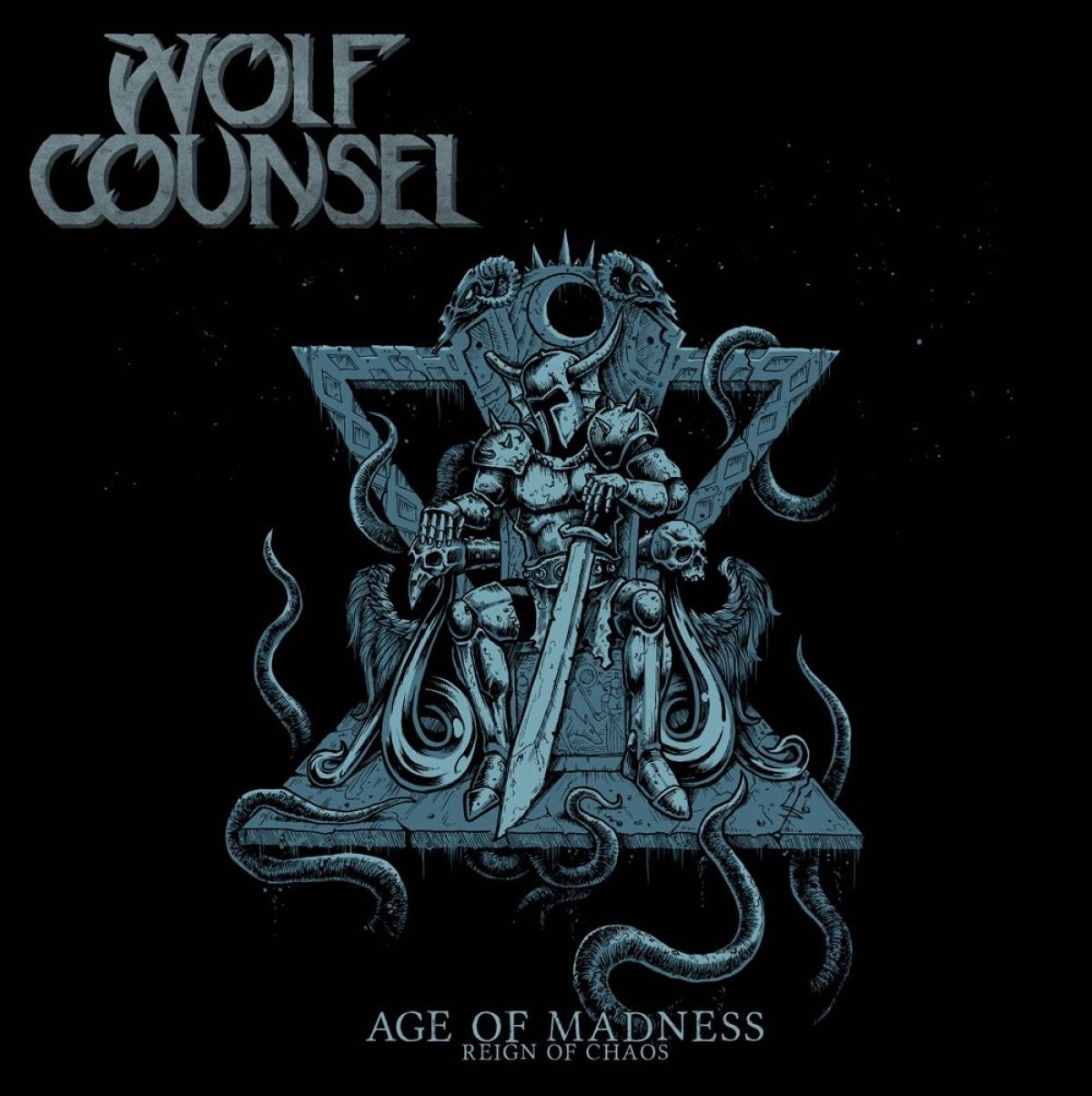 Wolf Counsel - Age Of Madness / Reign Of Chaos