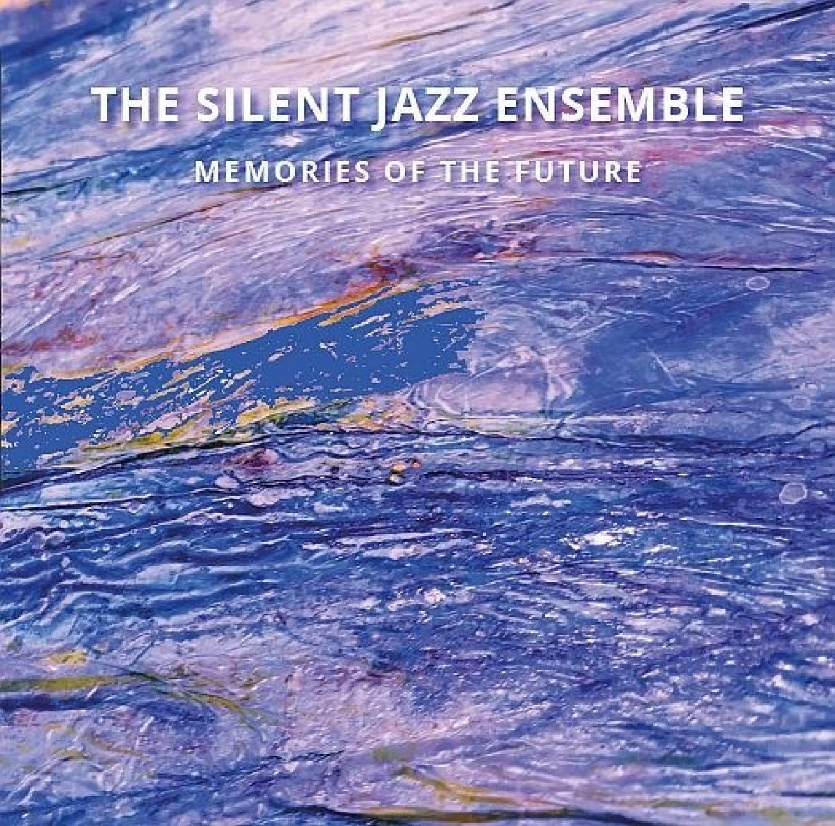 Afbeelding van The Silent Jazz Ensemble - Memories Of The Future