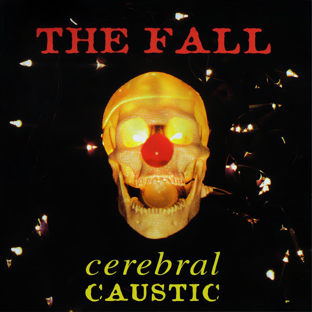 Afbeelding van The Fall - Cerebral Caustic