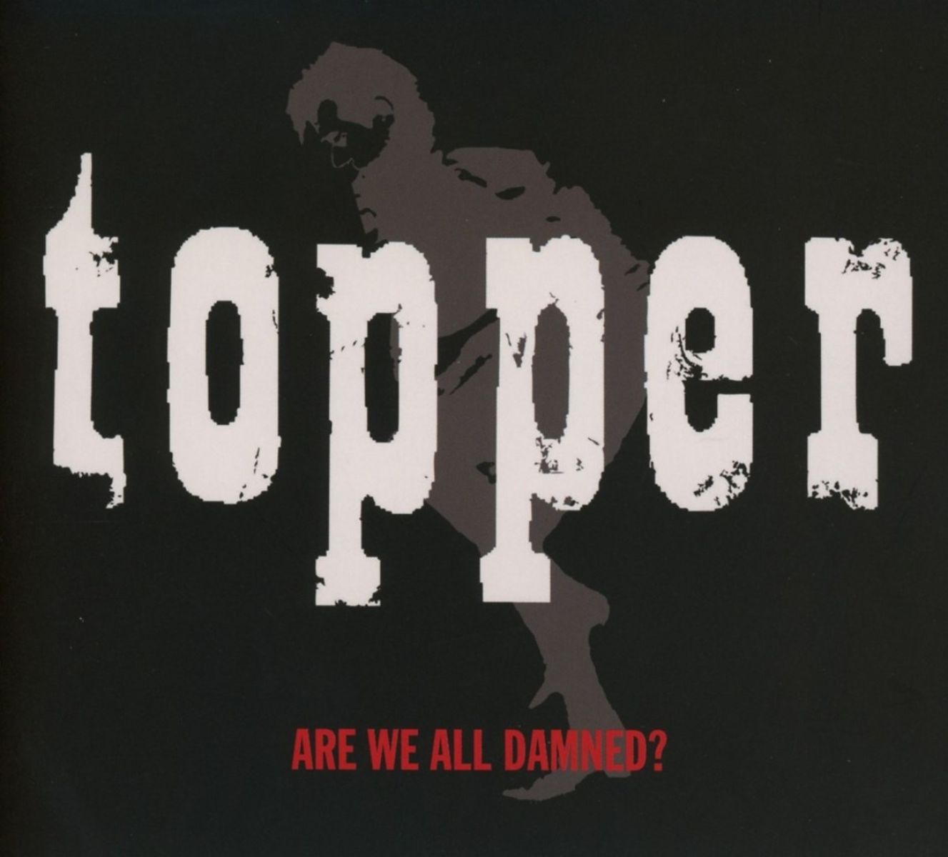 Afbeelding van Topper - Are We All Damned?