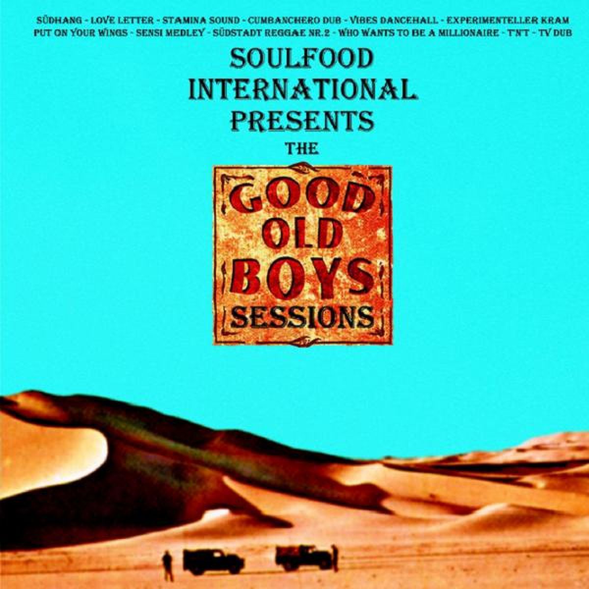 Afbeelding van Soulfood International - The Good Old Boys Sessions