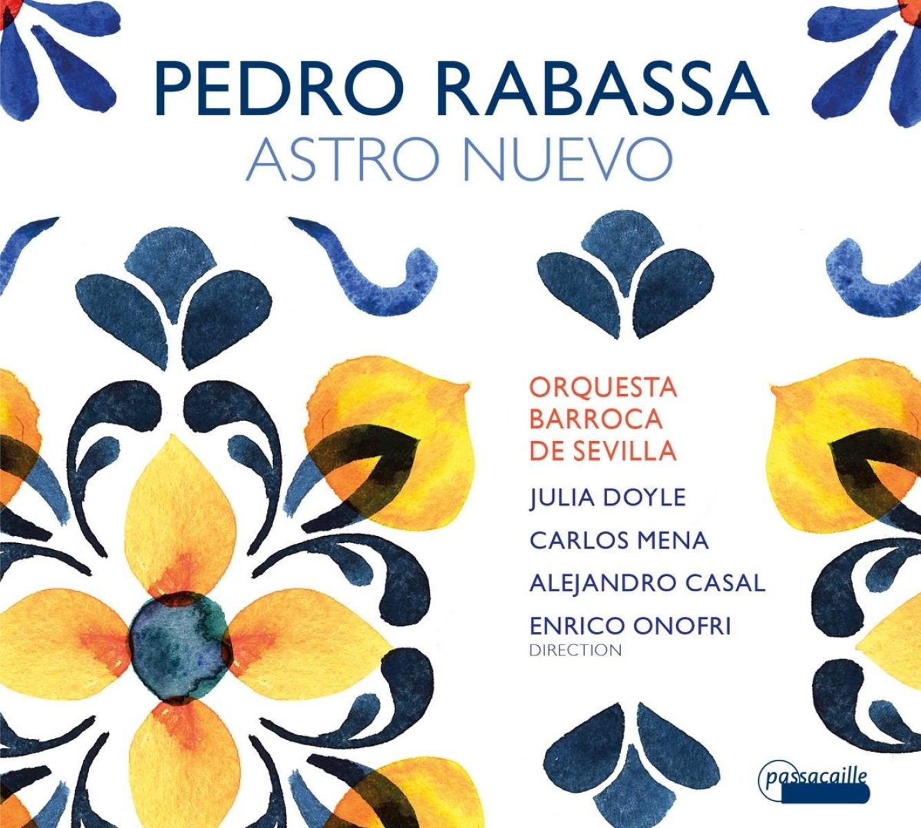 Afbeelding van Enrico Onofri, Carlos Mena, Julia Doyle, Alejandro Casal - Pedro Rabassa: Astro Nuevo