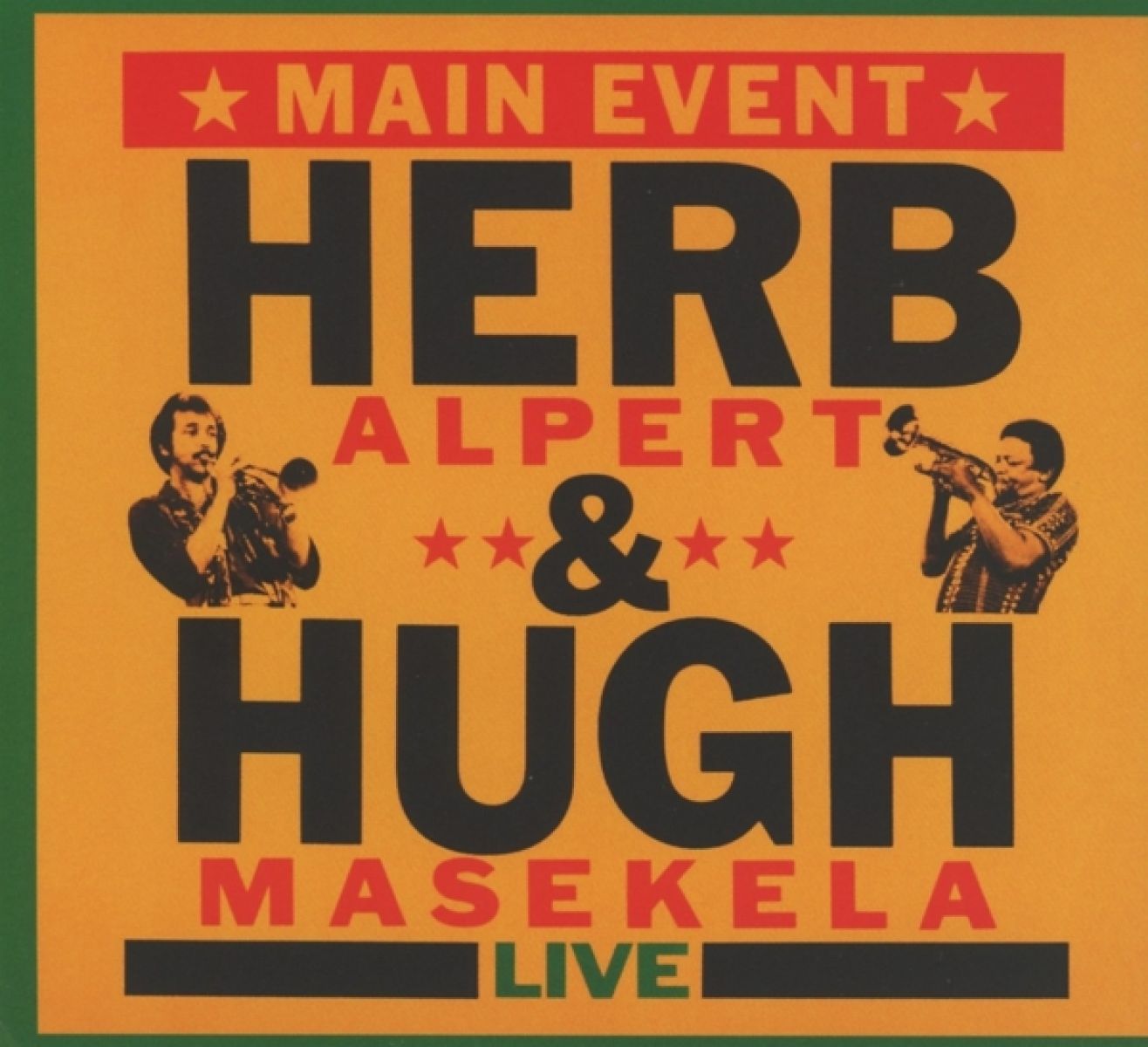 Herb Alpert & Hugh Masekela - Main Event (Live)