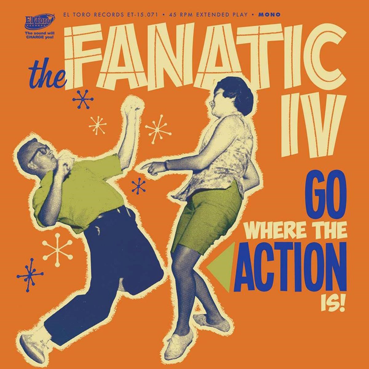 The Fanatic IV - Go Where The Action Is!