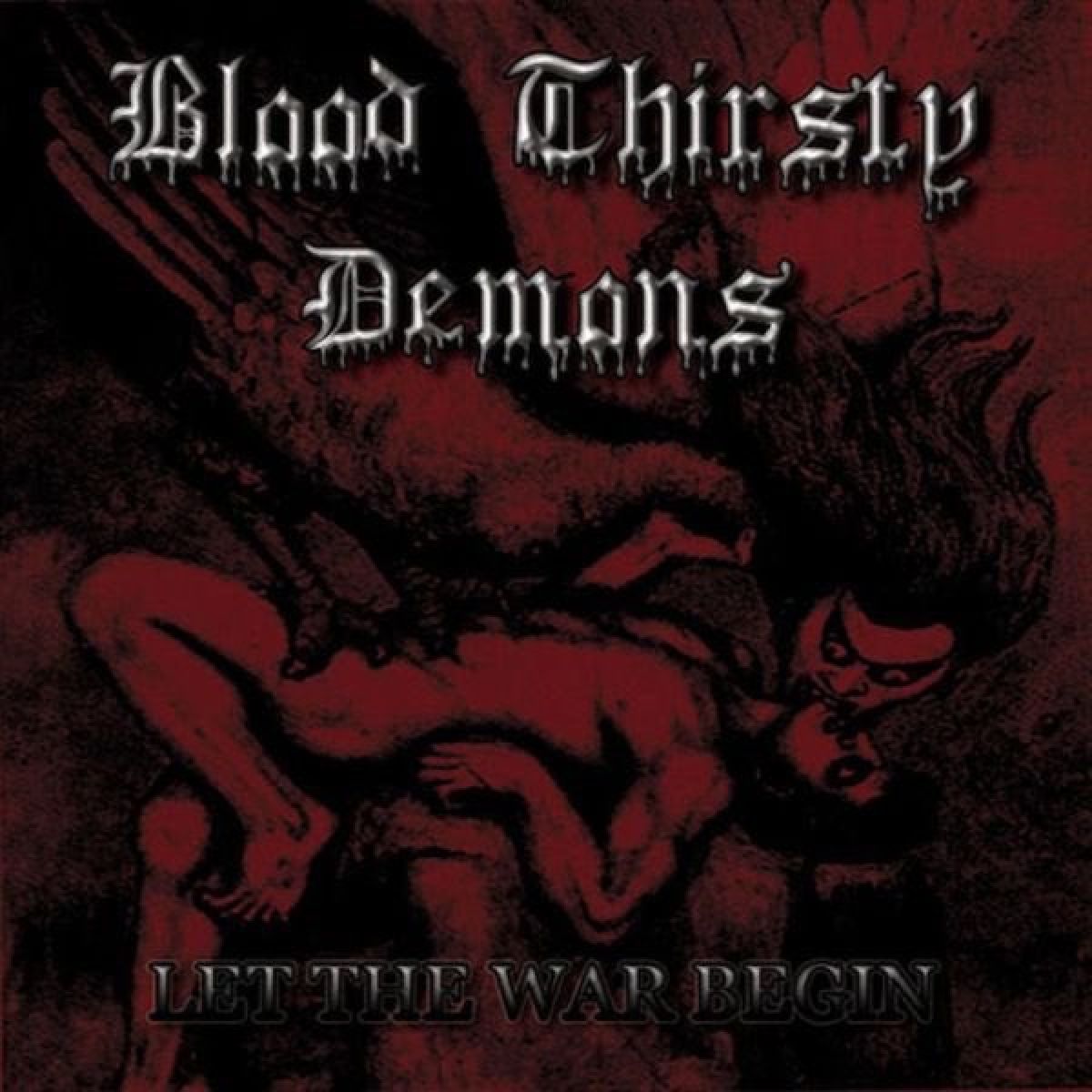 Afbeelding van Blood Thirsty Demons - Let The War Begin