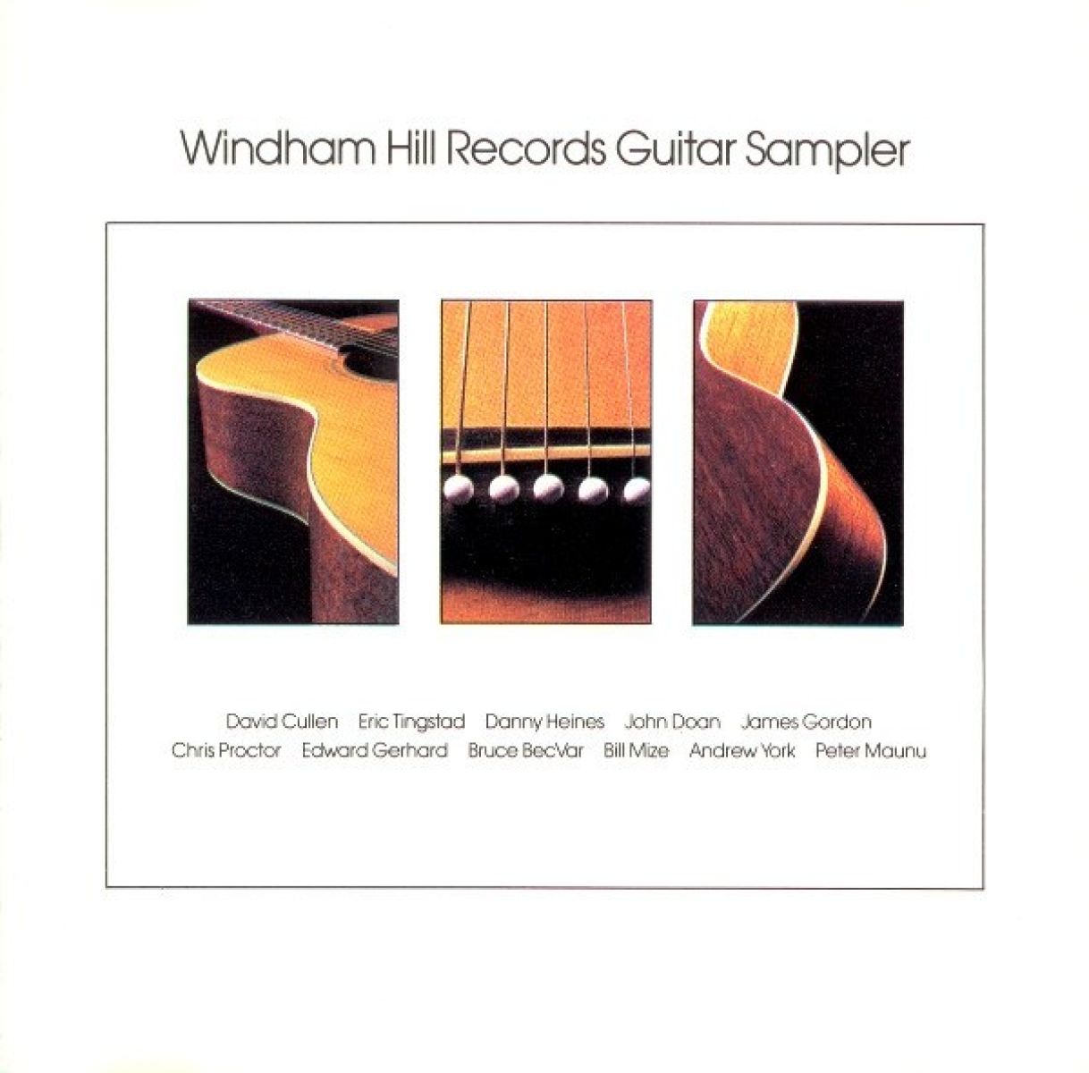 Afbeelding van David Cullen, Eric Tingstad, Danny Heines, John Doan, James Gordon, Chris Proctor, Edward Gerhard, Bruce BecVar, Bill Mize, Andrew York, Peter Maunu - Windham Hill Records Guitar Sampler