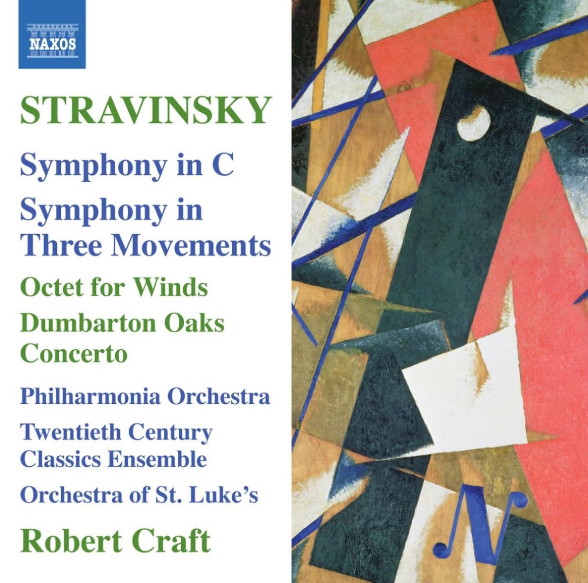 Afbeelding van Philharmonia Orchestra, Twentieth Century Classics Ensemble, Orchestra Of St. Luke's, Robert Craft - Stravinsky: Symphony In C | Symphony In Three Movements | Octet For Winds | Dumbarton Oaks Concerto