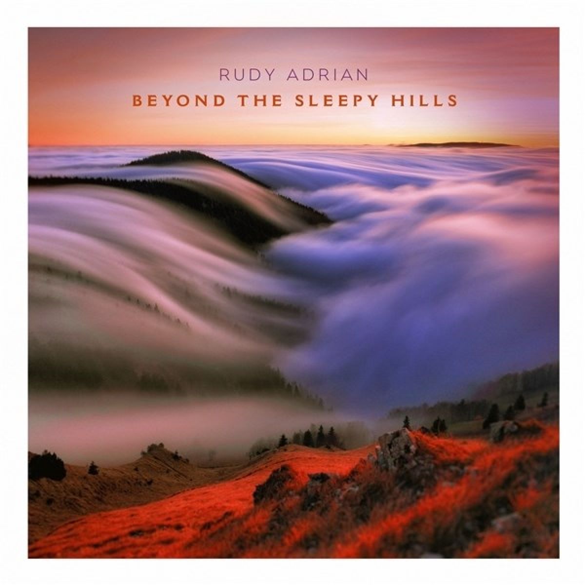 Afbeelding van Rudy Adrian - Beyond The Sleepy Hills