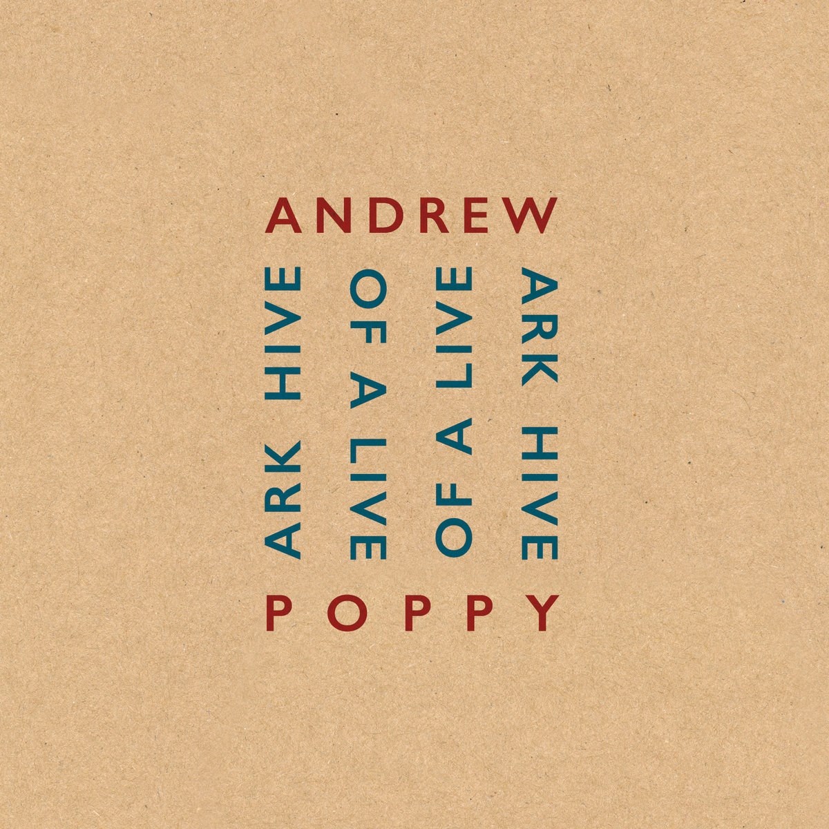 Afbeelding van Andrew Poppy - Ark Hive Of Live