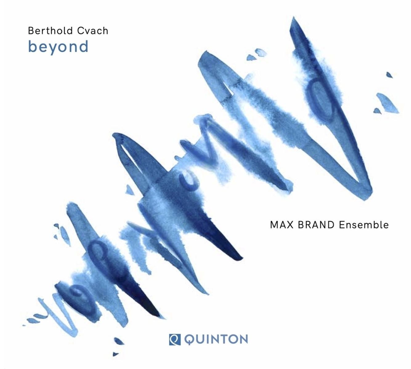 Afbeelding van Berthold Cvach & Max Brand Ensemble - Beyond