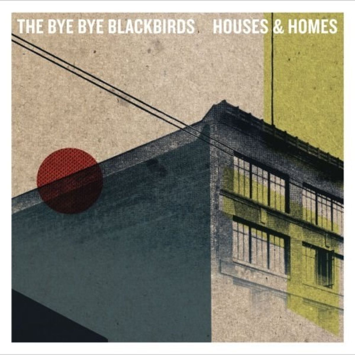 Afbeelding van The Bye Bye Blackbirds - Houses And Homes