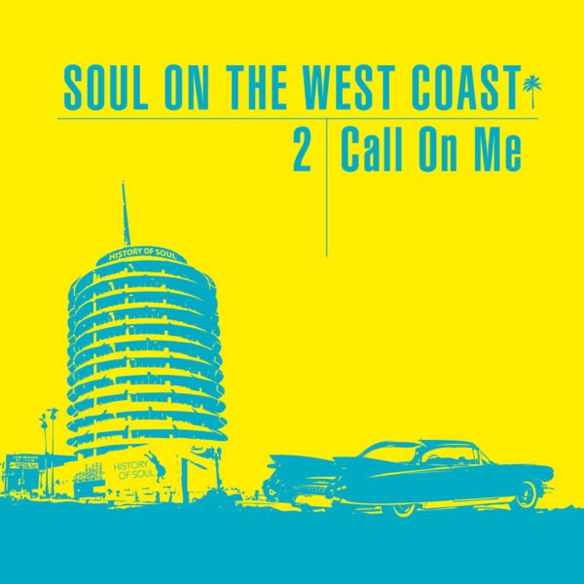 Various Artists - Soul On The West Coast 2: Call On Me