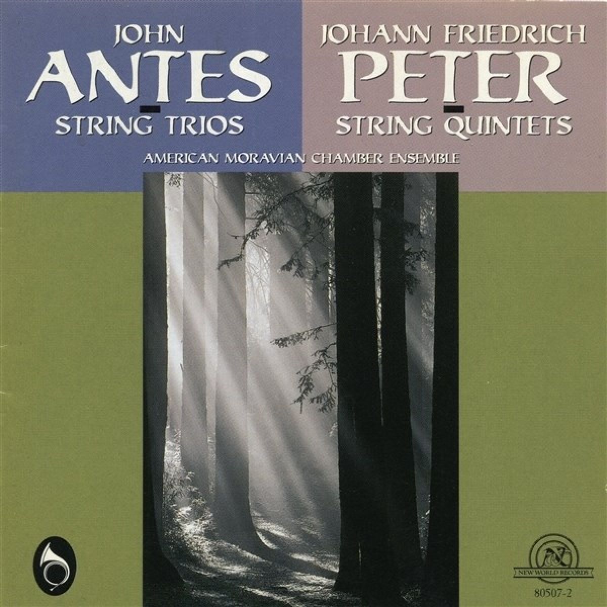 American Moravian Chamber Ensemble - John Antes: String Trios | Johann Friedrich Peter: String Quintets
