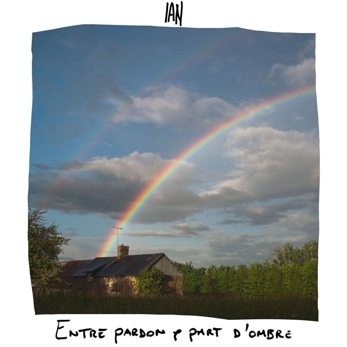 Ian - Entre Pardon & Part D'Ombre