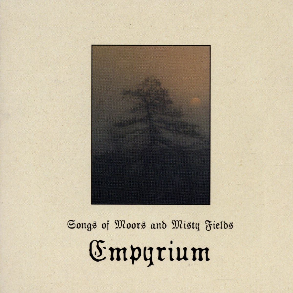 Afbeelding van Empyrium - Songs Of Moors And Misty Fields