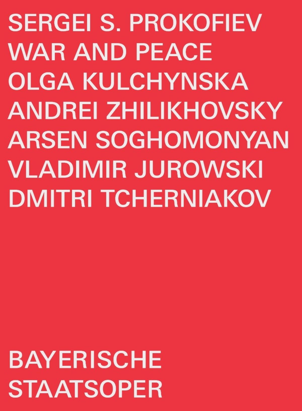 Andrei Zhilikhovsky, Arsen Soghomonyan, Bayerischer Staatsopernchor, Bayerisches Staatsorchester, Mischa Schelomianski, Olga Guryakova, Olga Kulchynska, Violeta Urmana, Vladimir Jurowski - Prokofiev: War And Peace