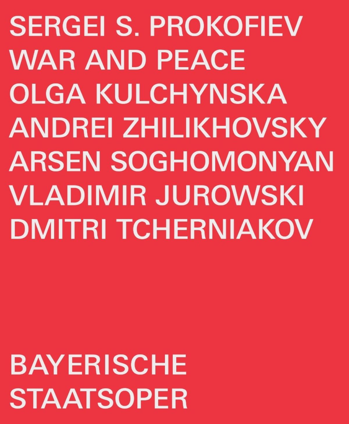 Afbeelding van Bayerisches Staatsorchester, Mischa Schelomianski, Vladimir Jurowski, Olga Kulchynska, Violeta Urmana, Bayerischer Staatsopernchor, Andrei Zhilikhovsky, Olga Guryakova, Arsen Soghomonyan - Prokofiev: War And Peace