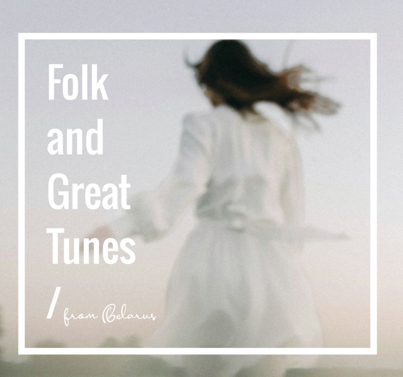 Afbeelding van Various Artists - Folk And Great Tunes From Belarus