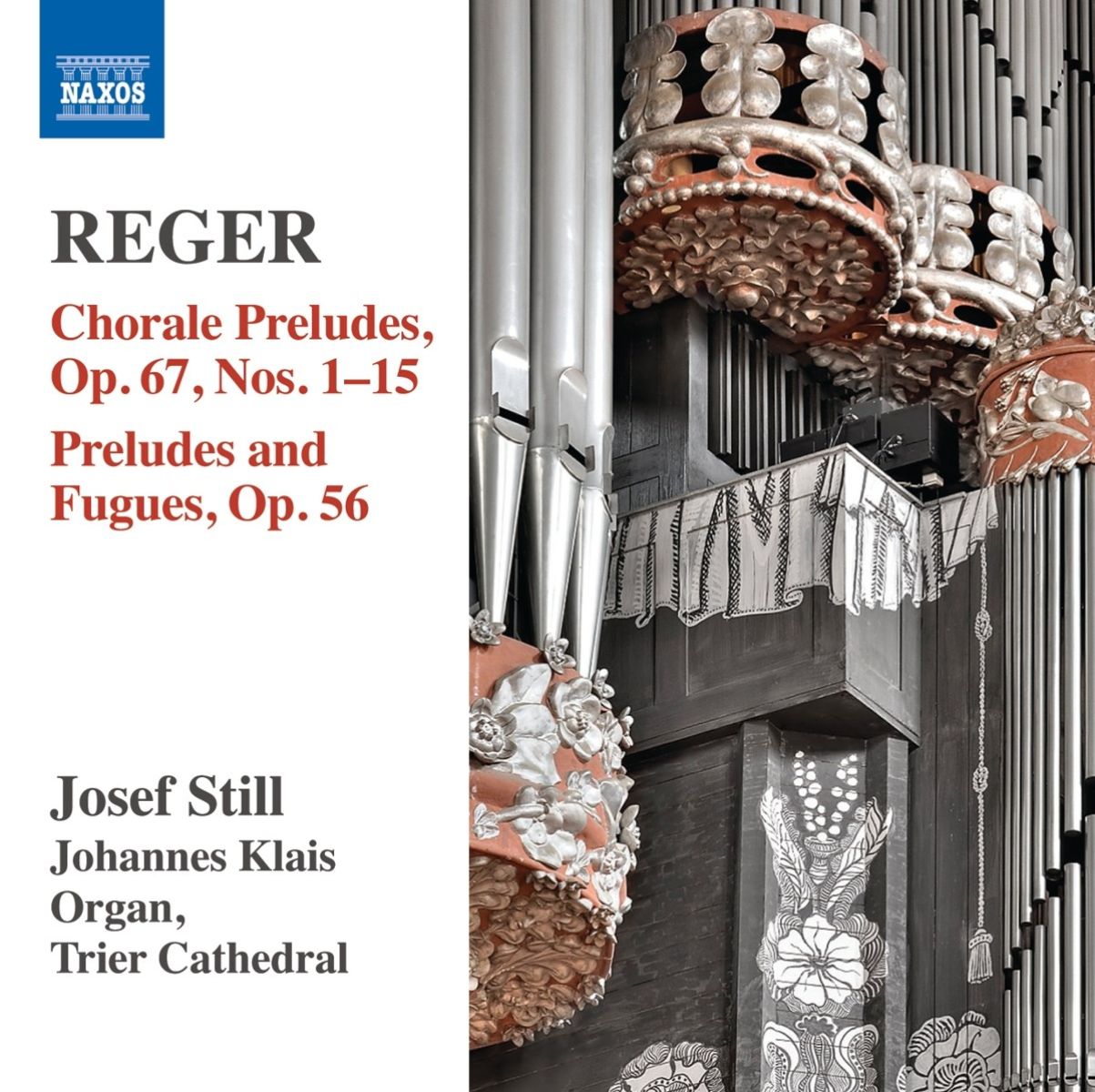 Afbeelding van Josef Still, Johannes Klais, Trier Cathedral - Reger: Organ Works Volume 14: Chorale Preludes, Op. 67, Nos. 1-15 | Preludes And Fugues, Op. 56