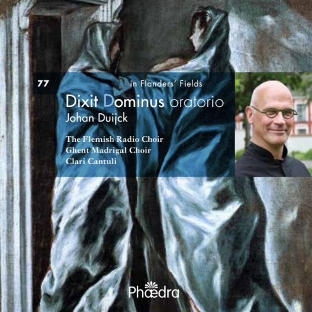 Afbeelding van Vlaams Radio Koor, Gents Madrigaalkoor, Clari Cantuli - In Flanders' Fields 77: Dixit Dominus Oratorio