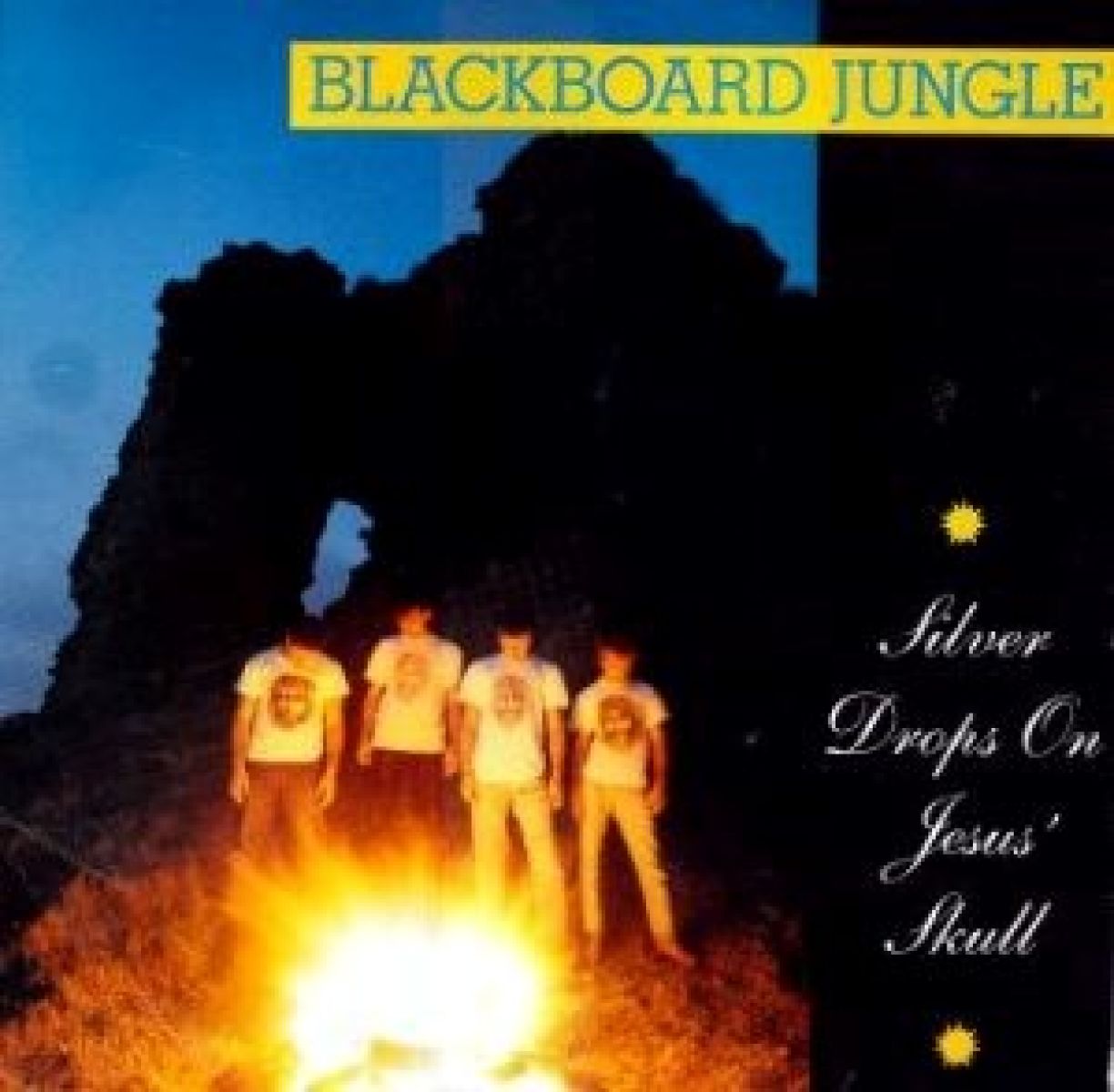 Afbeelding van Blackboard Jungle - Silver Drops On Jesus’ Skull (And More) 1986-1989