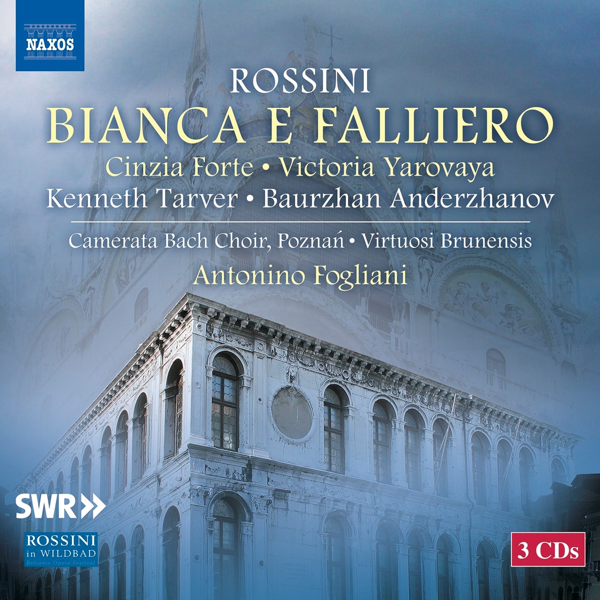 Cinzia Forte, Victoria Yarovaya, Kenneth Tarve, Baurzhan Anderzhanov, Camerata Bach Choir Poznan, Virtuosi Brunensis, Antonino Fogliani - Rossini: Bianca E Falliero
