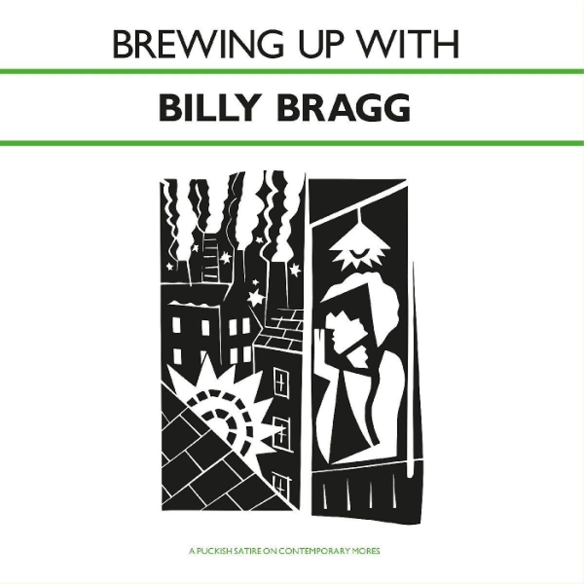 Afbeelding van Brewing Up With Billy Bragg