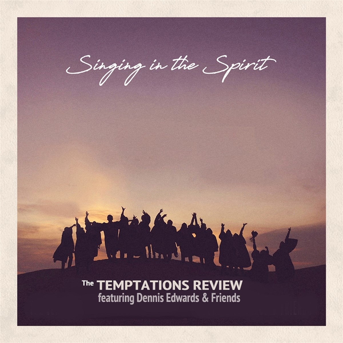 Afbeelding van Temptations Review Feat Dennis Edwards & Friends - Singing In The Spirit
